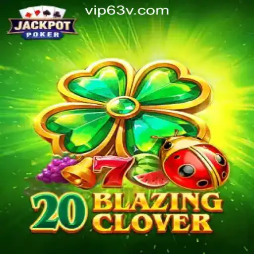 Exploring 20BlazingClover: The Ultimate Gaming Experience with 63V.COM Oficial Slots Brasil #1